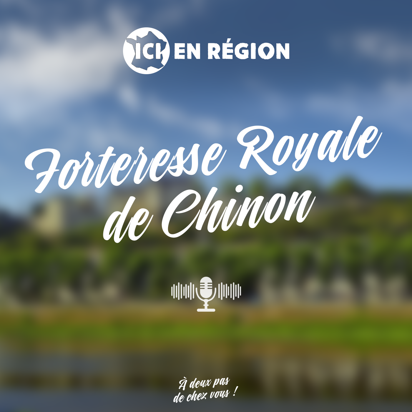 La Forteresse de Chinon, branchée sur notre époque