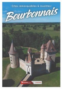 Sites insolites et remarquables - Bourbonnais